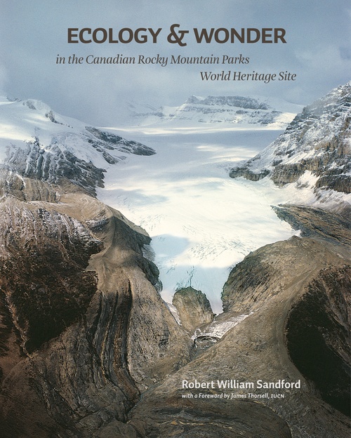 Couverture ebook de Ecology & Wonder in the Canadian Rocky Mountain Parks World Heritage Site, de Robert W. Sandford