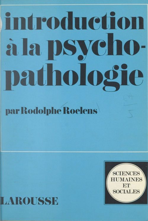 Couverture ebook de Introduction à la psychopathologie, de Rodolphe Roelens