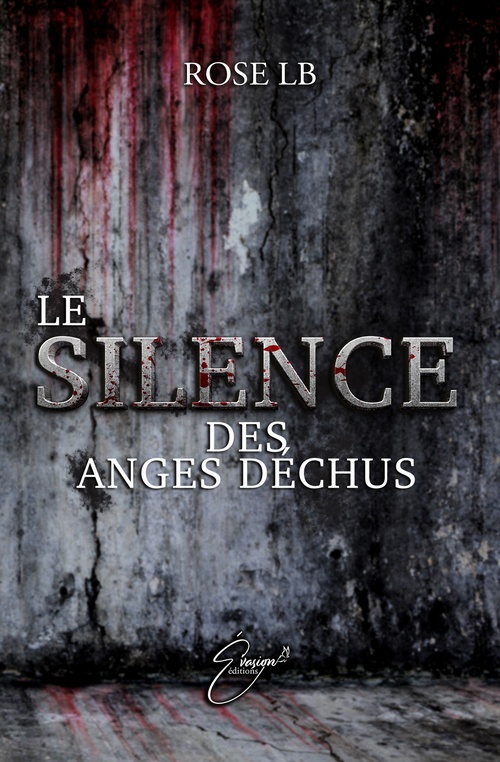 ebook cover of Le silence des anges déchus, by Rose Lb