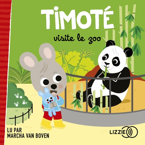 audiobook cover of Timoté visite le zoo, by Emmanuelle Massonaud, Mélanie Combes