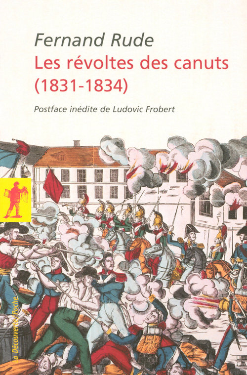 Couverture ebook de Les révoltes des canuts (1831-1834), de Fernand Rude