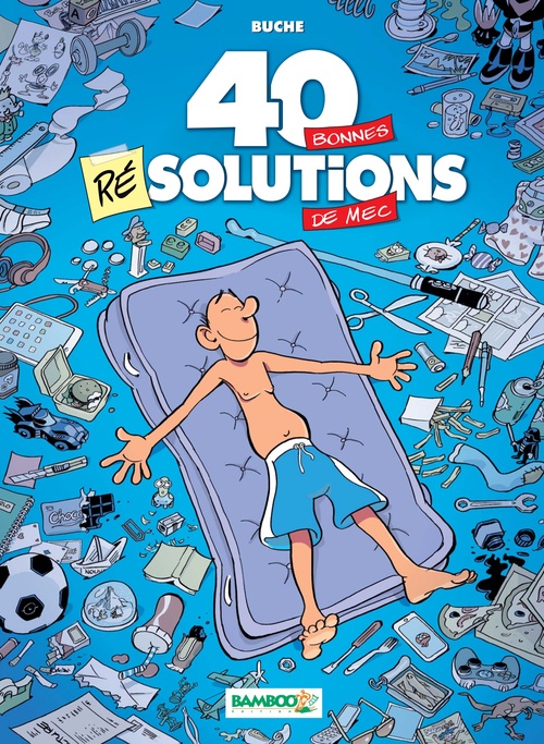 ebook cover of 40 bonnes résolutions de mec, by Buche