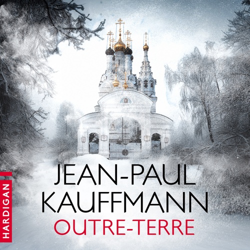 audiobook cover of Outre-Terre, by Jean-Paul Kauffmann