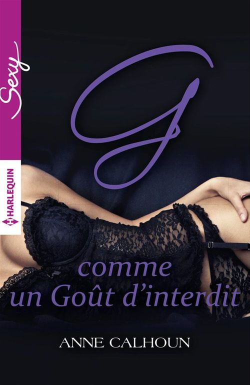 ebook cover of G comme un Goût d'interdit, by Anne Calhoun