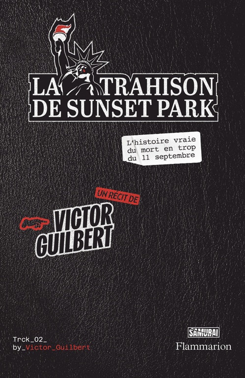 ebook cover of La Trahison de Sunset Park. L'histoire vraie du mort en trop du 11 septembre, by Victor Guilbert