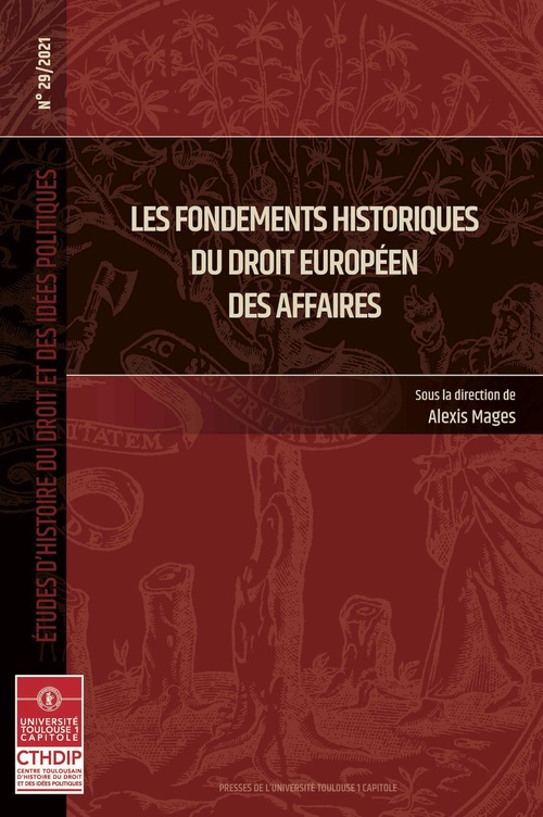 Couverture ebook de Les fondements historiques du droit européen des affaires, de