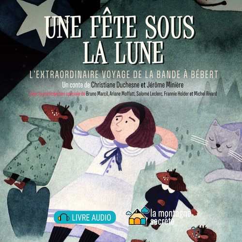 Couverture audiobook de Une fête sous la lune (Contenu enrichi), de Christiane Duchesne