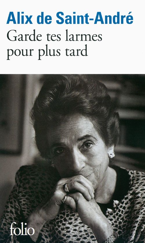 ebook cover of Garde tes larmes pour plus tard, by Alix de Saint-André