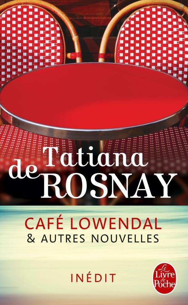 Couverture ebook de Café Lowendal et autres nouvelles, de Tatiana de Rosnay