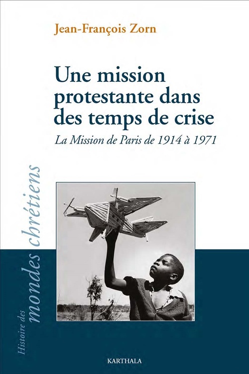 Couverture ebook de Une mission protestante dans des temps de crise, de Jean-François Zorn