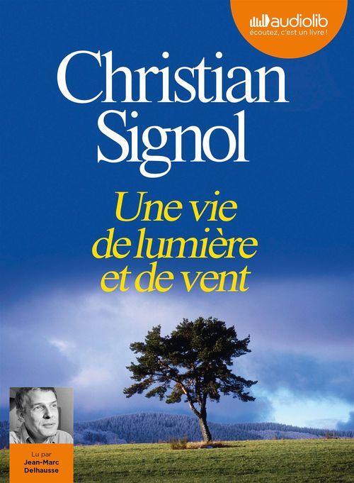 Couverture audiobook de Une vie de lumière et de vent, de Christian Signol