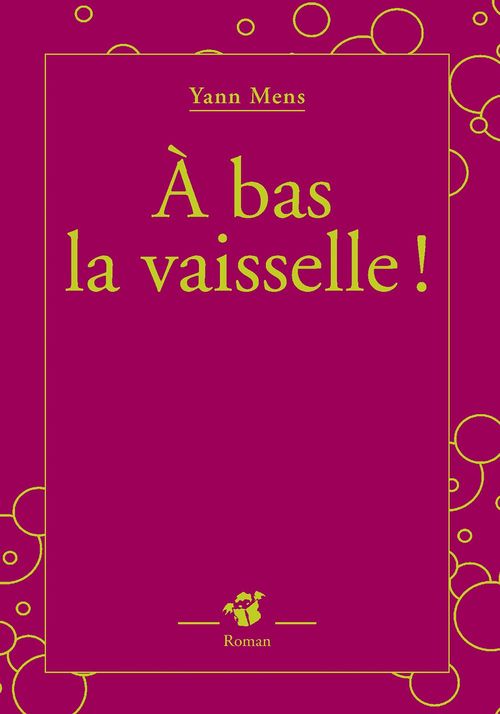 Couverture ebook de À bas la vaisselle !, de Yann Mens