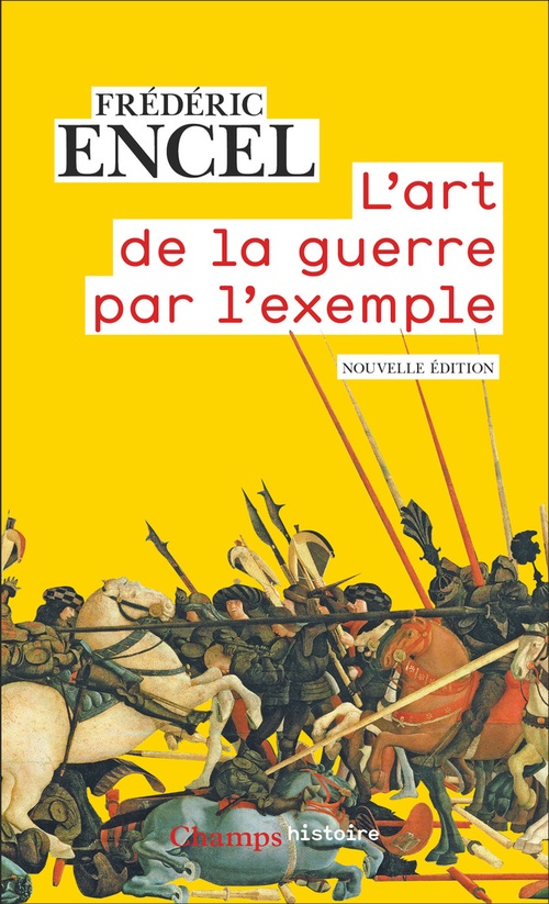 Couverture ebook de L'art de la guerre par l'exemple. Stratèges et batailles, de Frédéric Encel