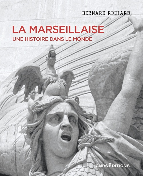 Couverture ebook de La Marseillaise - Une histoire dans le monde, de Bernard Richard