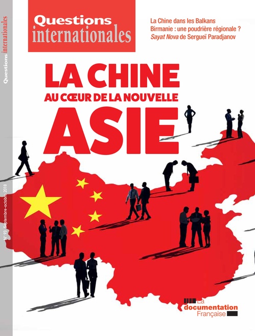 ebook cover of Questions internationales : La Chine au coeur de la nouvelle Asie - n°93, by Revue Questions Internationales