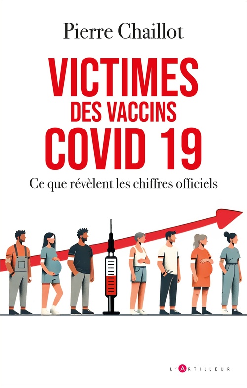 ebook cover of Victimes des vaccins covid 19, ce que révèlent les chiffres officiels, by Pierre Chaillot