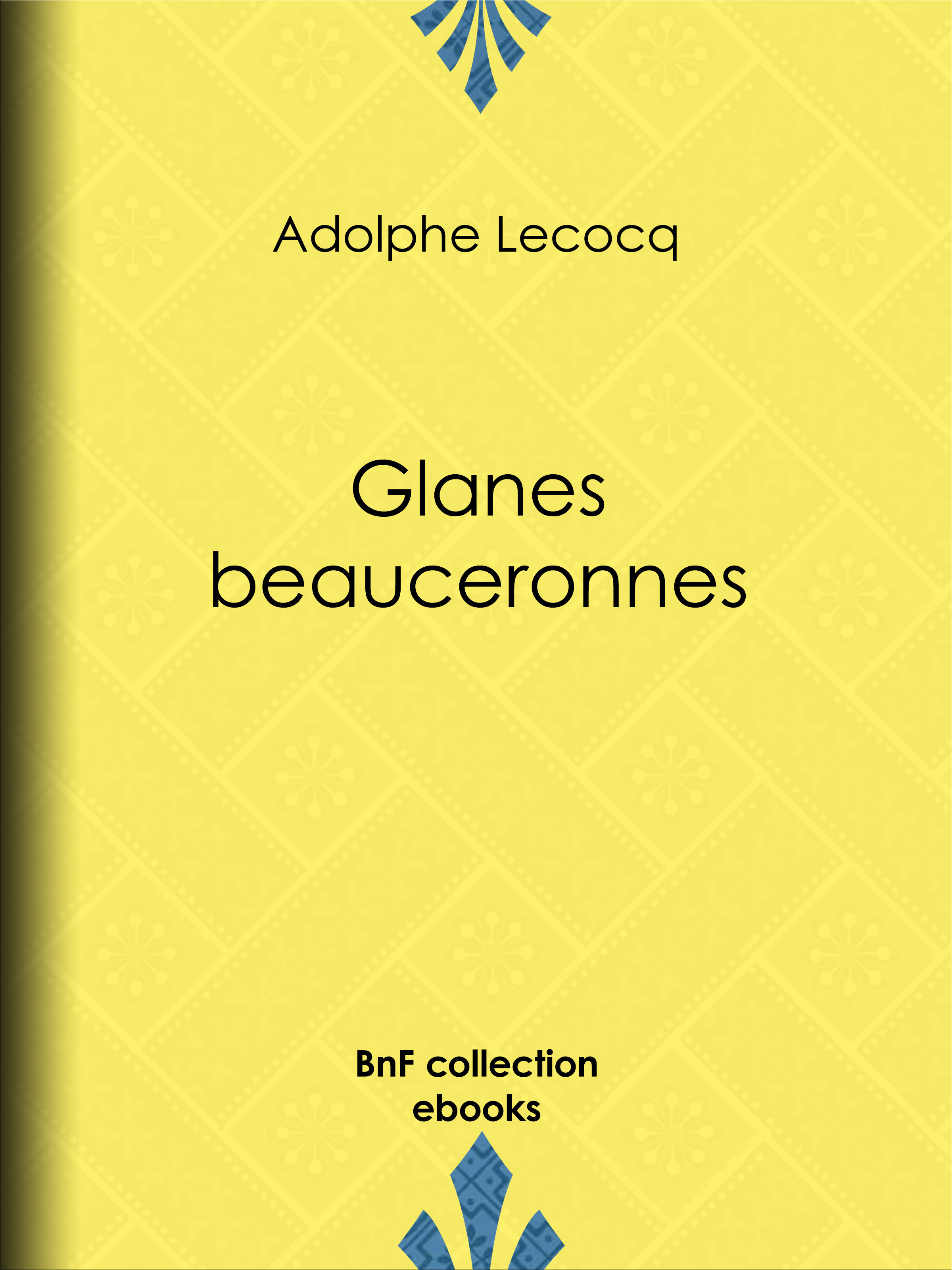 ebook cover of Glanes beauceronnes, by Adolphe Lecocq