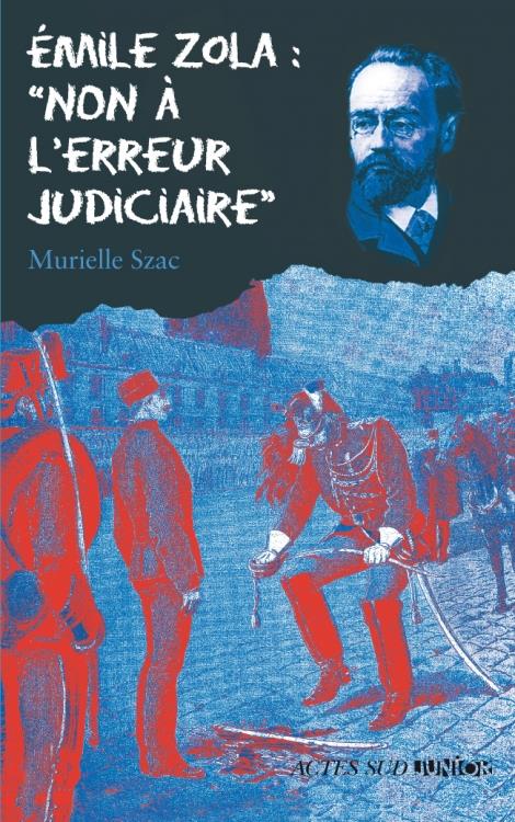 Couverture ebook de Emile Zola : "Non à l'erreur judiciaire", de Murielle Szac