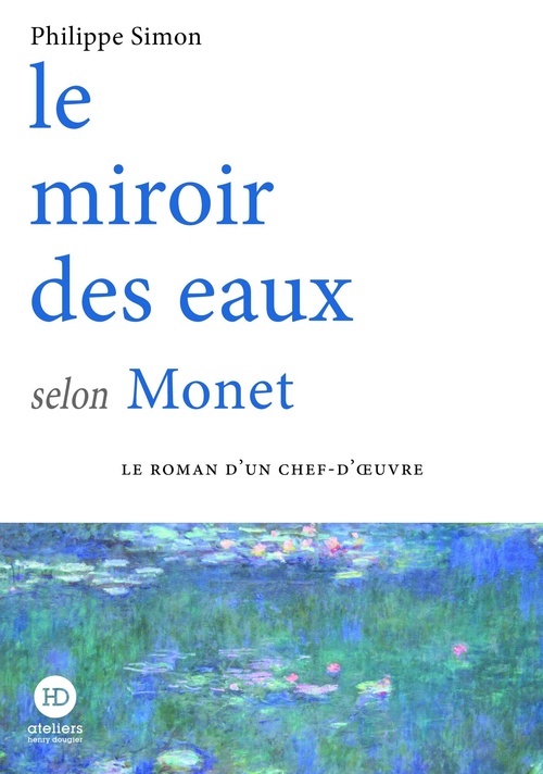 ebook cover of Le miroir des eaux selon Monet, by Philippe Simon