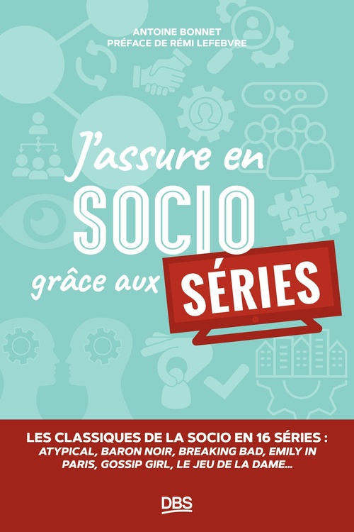 ebook cover of J´assure en socio grâce aux séries, by Antoine Bonnet