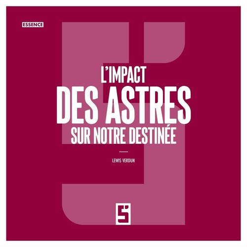 Couverture ebook de L'impact des astres sur notre destinée, de Lewis Verdun