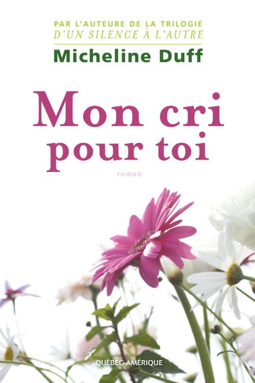 Couverture ebook de Mon cri pour toi, de Micheline Duff