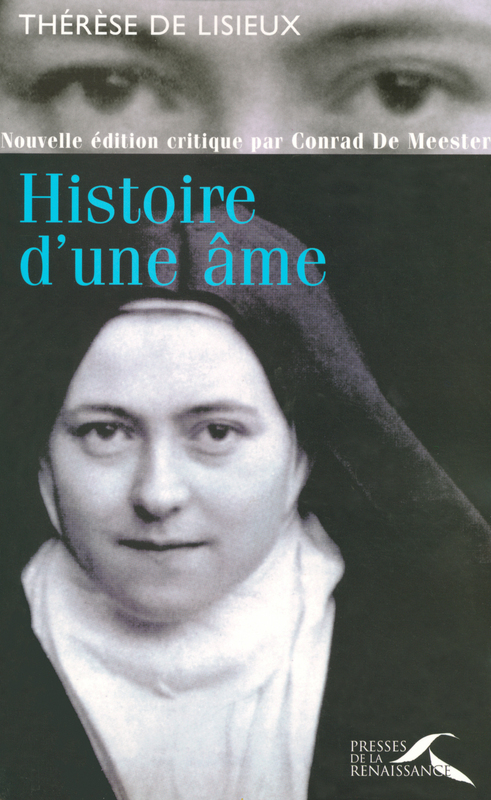ebook cover of Histoire d'une âme, by Meester de Conrad, Thérèse de l'Enfant Jésus, Conrad De Meester