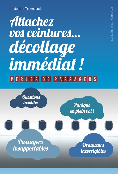 Couverture ebook de Attachez vos ceintures... décollage immédiat ! - Perles de passagers, de Isabelle Tronquet