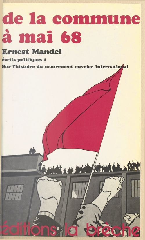 Couverture ebook de Écrits politiques (1) : De la Commune à mai 68, de Ernest Mandel