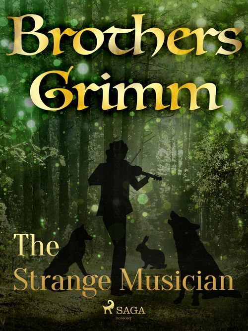 ebook cover of The Strange Musician, by Brothers Grimm