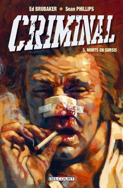 Couverture ebook de Criminal T03 - Morts en sursis, de Ed Brubaker, Sean Phillips