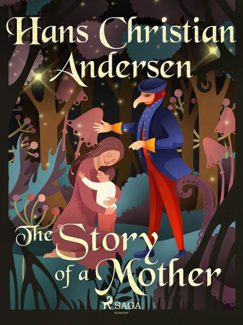 ebook cover of The Story of a Mother, by Hans Christian Andersen