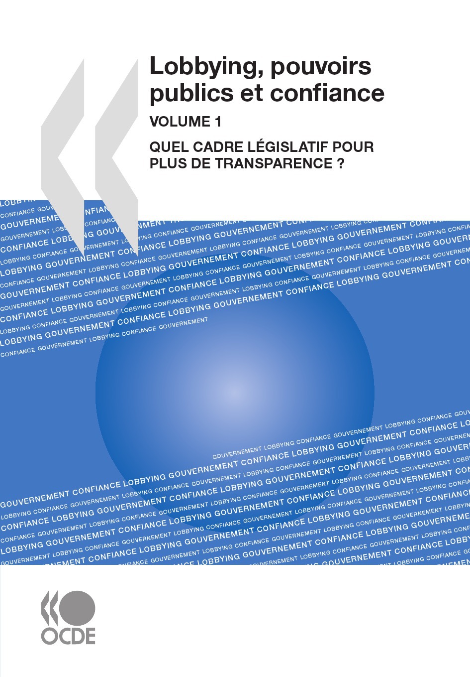 Couverture ebook de Lobbying, pouvoirs publics et confiance, Volume 1, de Collectif