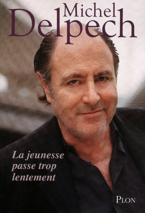 Couverture ebook de La jeunesse passe trop lentement, de Michel Delpech