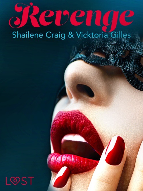ebook cover of Revenge - Erotic Short Story, by Shailene Craig, Vicktoria Gilles