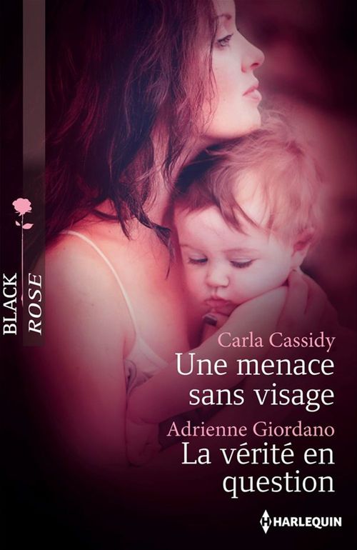 ebook cover of Une menace sans visage - La vérité en question, by Carla Cassidy, Adrienne Giordano