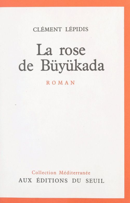 ebook cover of La rose de Büyükada, by Clément Lépidis