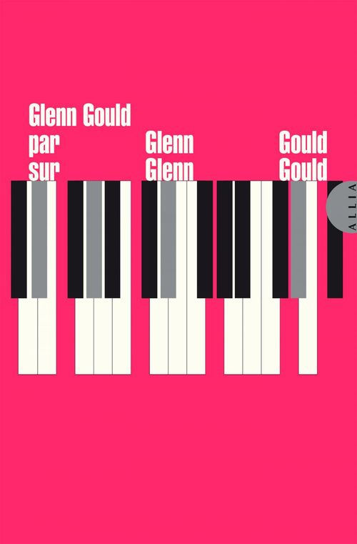 ebook cover of Glenn Gould par Glenn Gould sur Glenn Gould, by Glenn Gould
