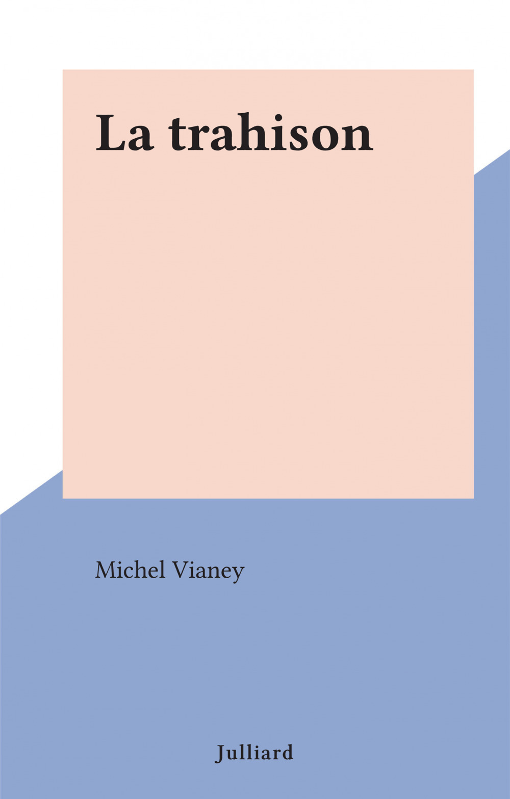 ebook cover of La trahison, by Michel Vianey
