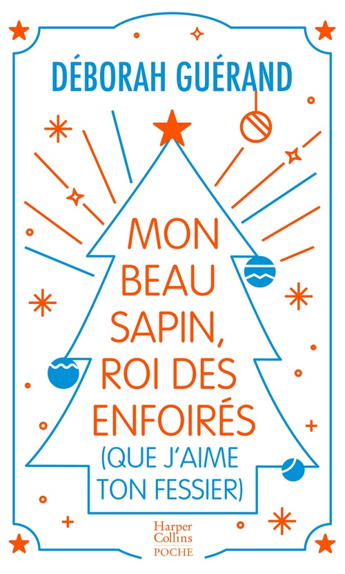 ebook cover of Mon beau sapin, roi des enfoirés (que j'aime ton fessier), by Deborah Guerand