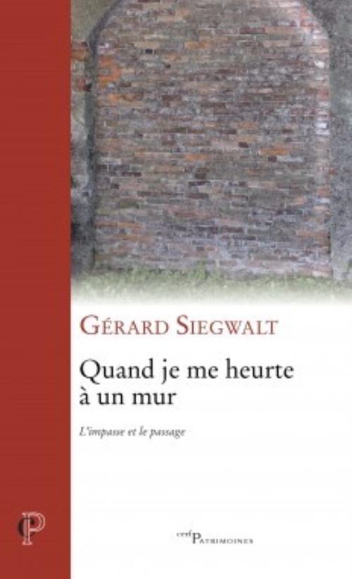 Couverture ebook de QUAND JE ME HEURTE À UN MUR, de Gérard Siegwalt