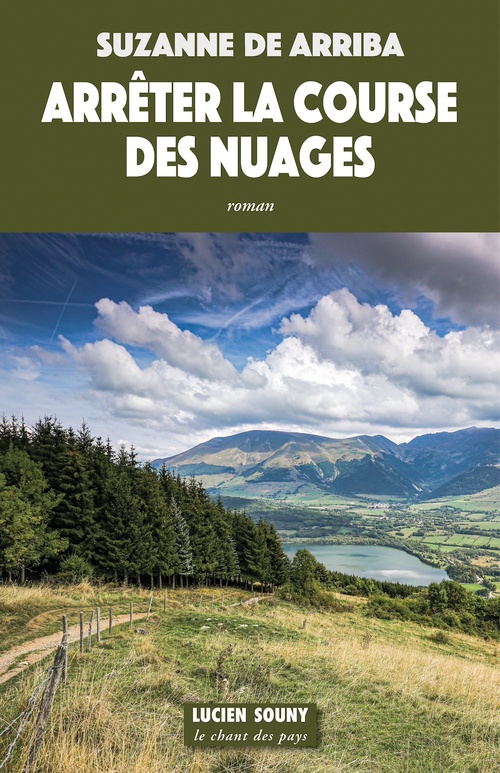 Couverture ebook de Arrêter la course des nuages, de Suzanne de Arriba