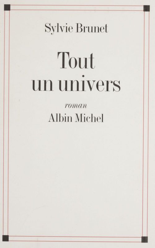 Couverture ebook de Tout un univers, de Sylvie Brunet