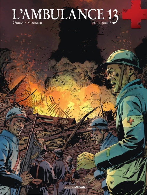 Couverture ebook de L'Ambulance 13 - Tome 9 - Pourquoi ?, de Patrick Cothias, Alain Mounier, Patrice Ordas