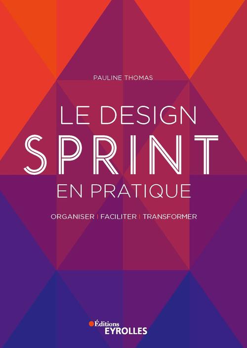Couverture ebook de Le design sprint en pratique, de Pauline Thomas