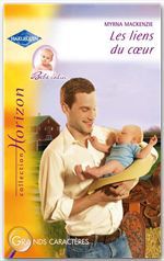 ebook cover of Les liens du coeur (Harlequin Horizon), by Myrna Mackenzie
