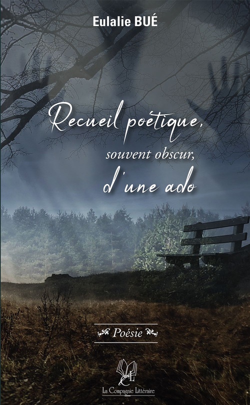 ebook cover of Recueil poétique, souvent obscur, d'une ado, by Eulalie Bue
