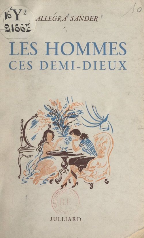 Couverture ebook de Les hommes, ces demi-dieux !, de Allegra Sander