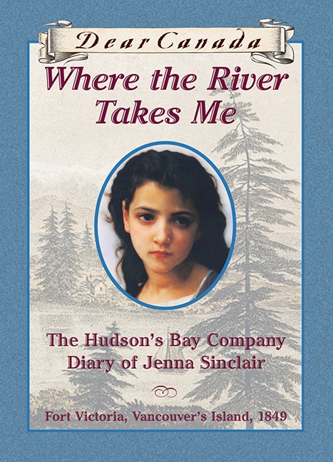 Couverture ebook de Dear Canada: Where the River Takes Me, de Julie Lawson