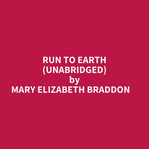 audiobook cover of Run To Earth (Unabridged), by Mary Elizabeth Braddon